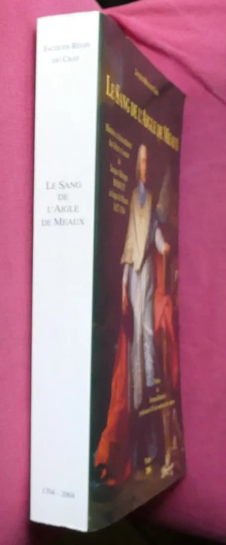 Jacques Régis DU CRAY. Le Sang de l'Aigle de Meaux (Bossuet). - Image 2
