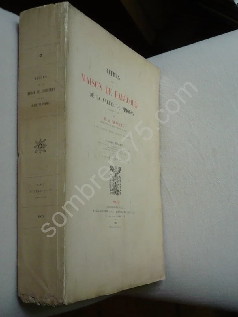 Les Titres de la Maison de Rarécourt de la Vallée de Pimodan. - Alphone Roserot - Image 2