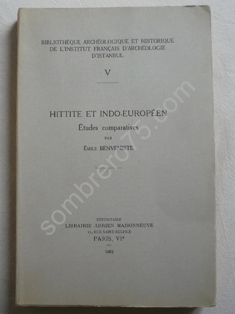 Hittite et Indo-Européens. Etudes Comparatives