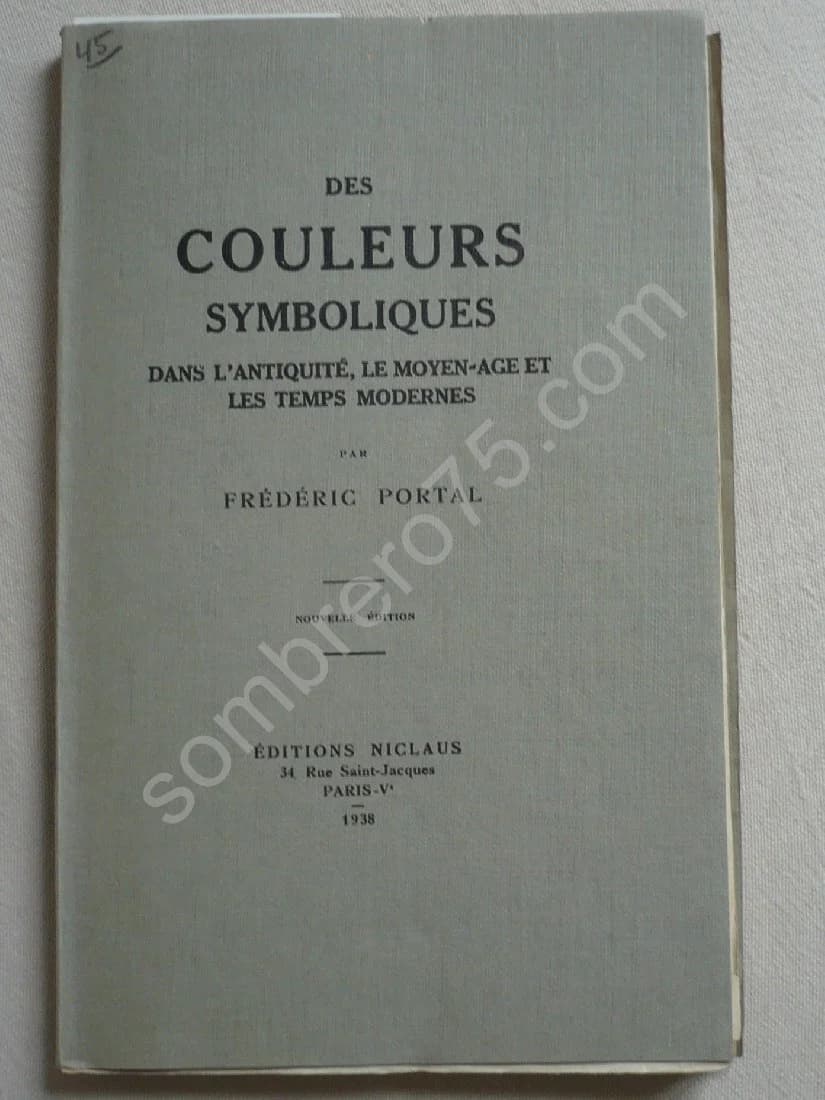 Des Couleurs Symboliques dans l'Antiquité, le Moyen-Âge et les Temps Modernes