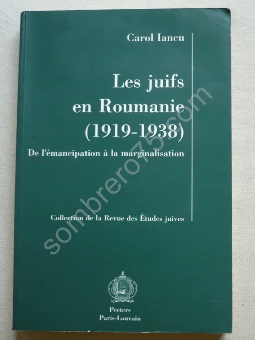 Les Juifs en Roumanie (1919-1938) De l'émancipation à la marginalisation