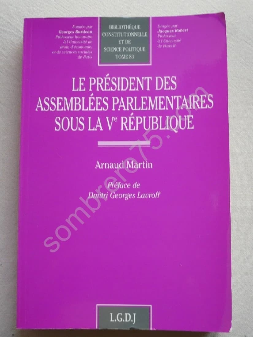 Le Président des Assemblées Parlementaires sous la Ve République