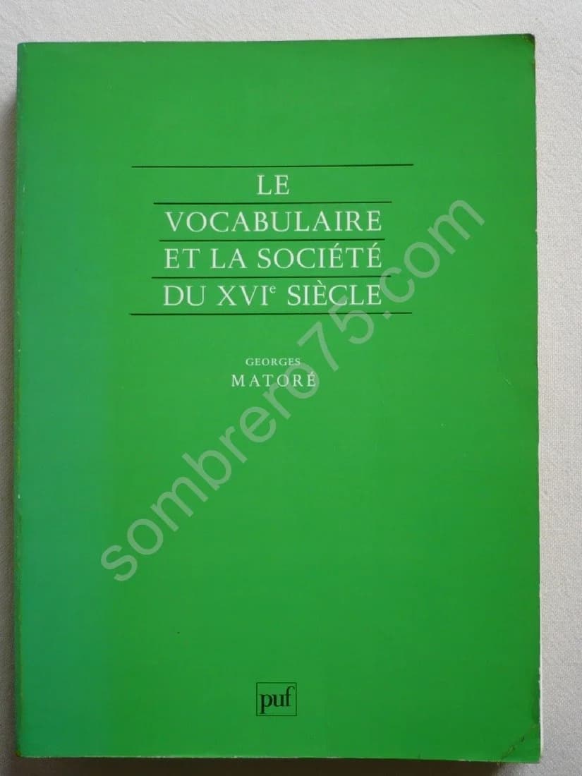 Le Vocabulaire et la Société du XVIe Siècle