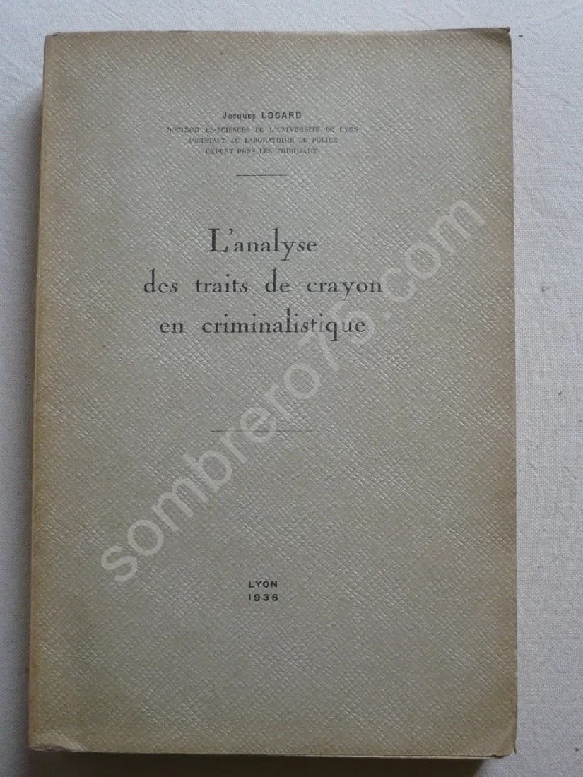 L'analyse des Traits de Crayon en Criminalistique. 1936
