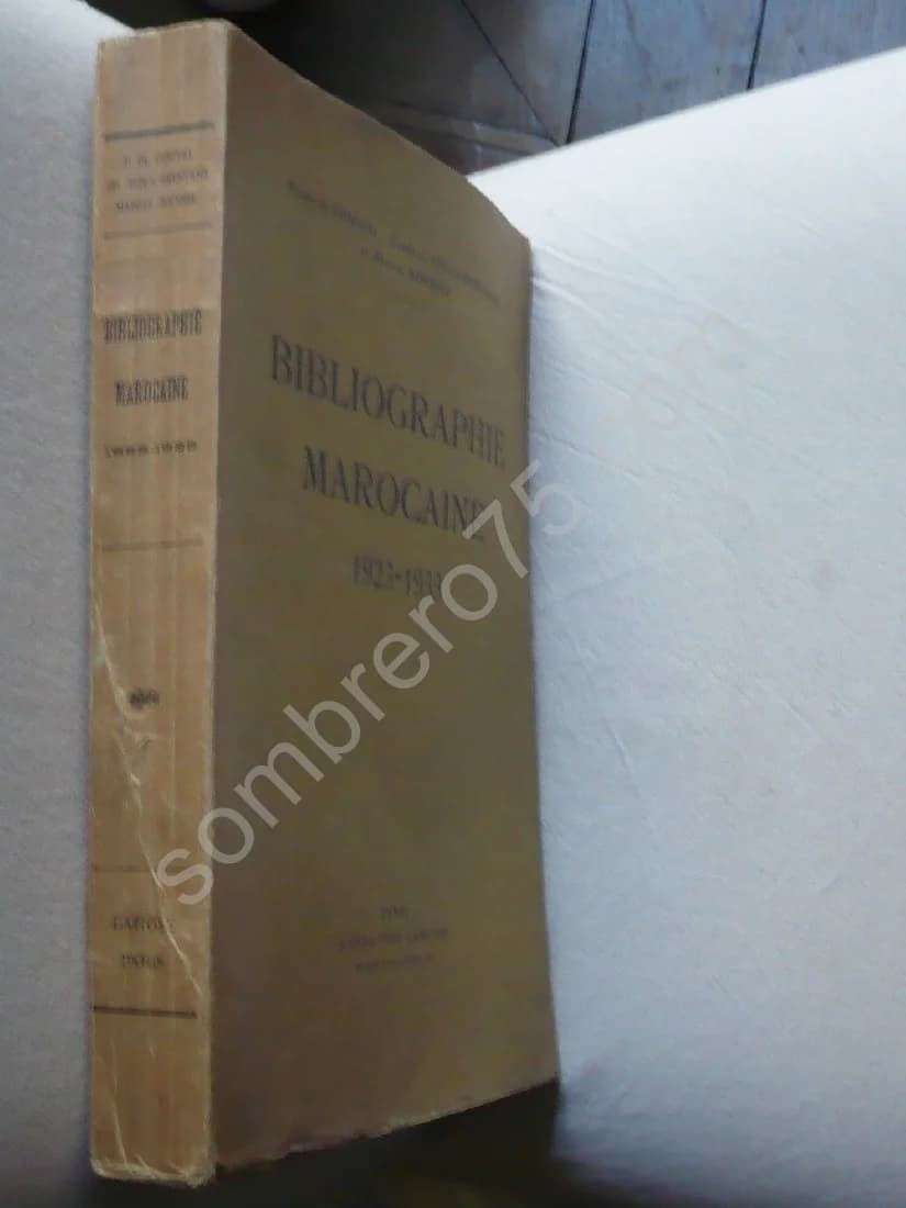 Bibliographie Marocaine 1923 - 1933. Pierre de Cenival - Christian Funck-Brentano Et Marcel Bousser - Image 2