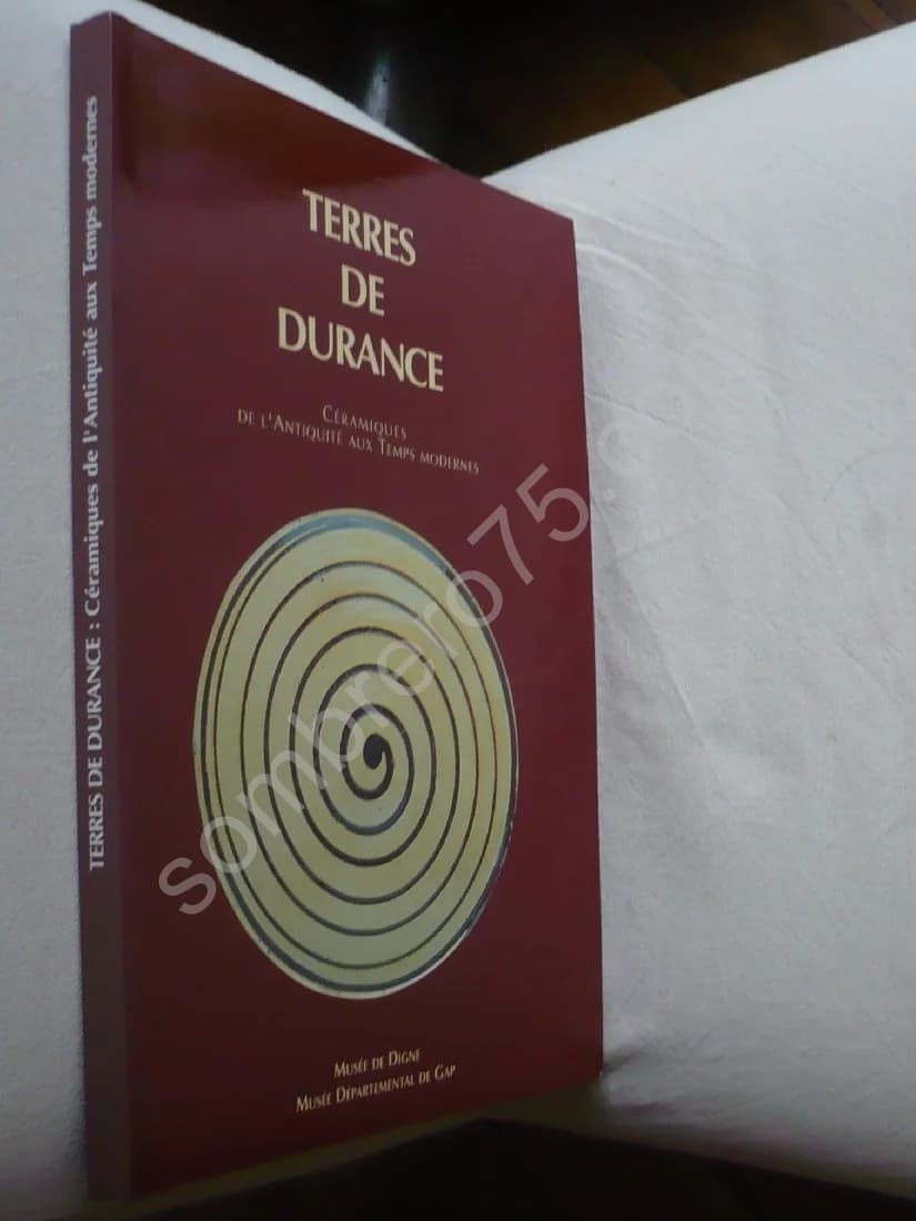 Terres de Durance. Céramiques de l'Antiquité aux Temps Modernes. Musée de Digne - Image 2