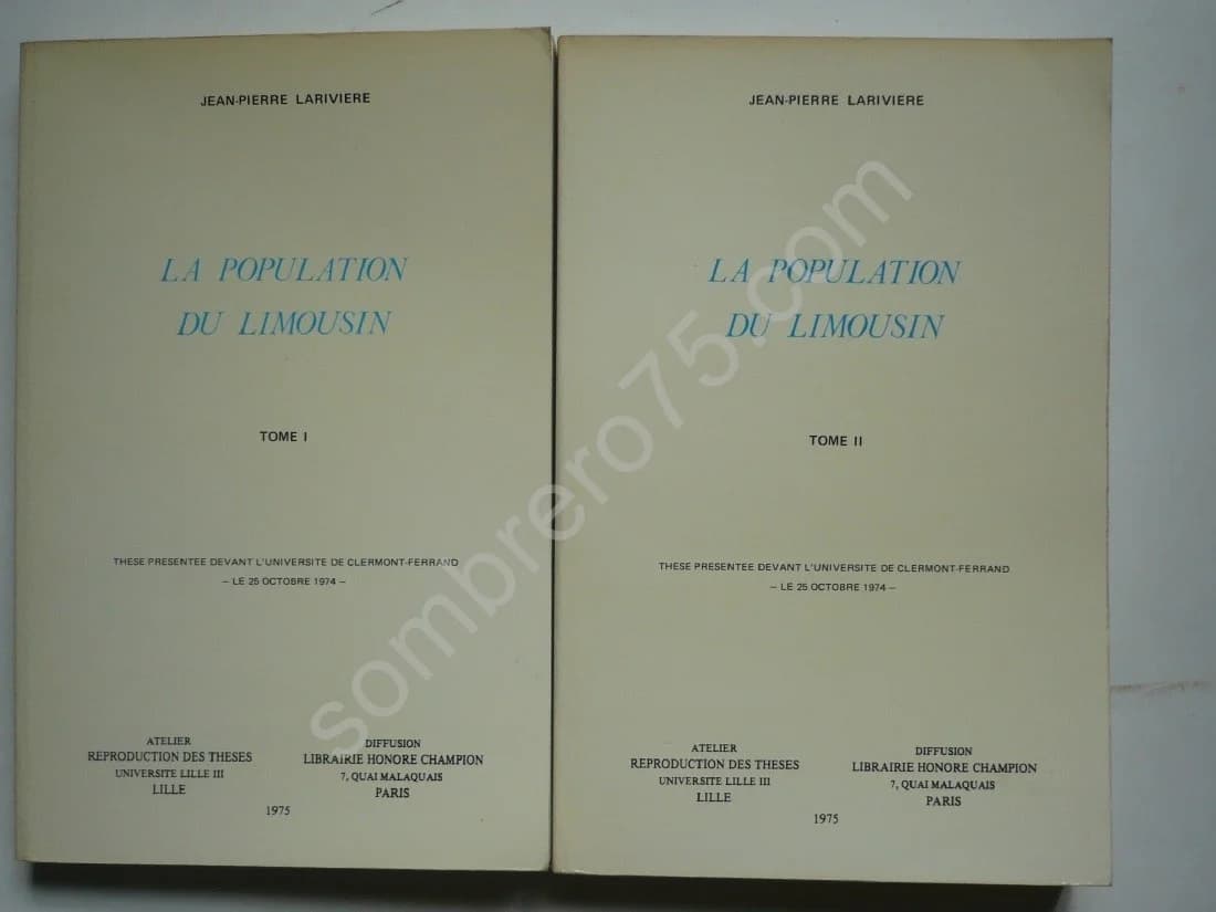La Population du Limousin. 2 Volumes. J P Lariviere