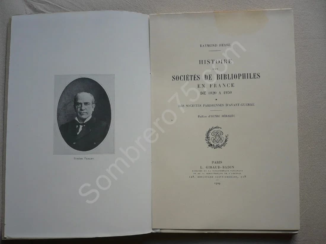 Histoire des Sociétés de Bibliophiles en France de 1820 à 1930. Les Sociétés Parisiennes d'avant Guerre. Tome 1 - Image 5