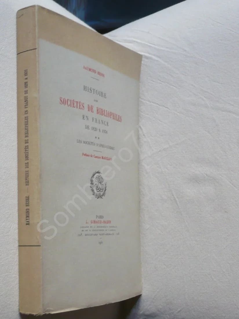 Histoire des Sociétés de Bibliophiles en France de 1820 à 1930. Les Sociétés d'après Guerre. Tome 2 - Image 2