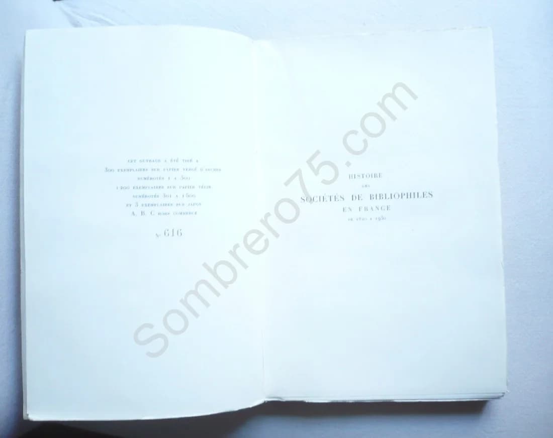 Histoire des Sociétés de Bibliophiles en France de 1820 à 1930. Les Sociétés d'après Guerre. Tome 2 - Image 4