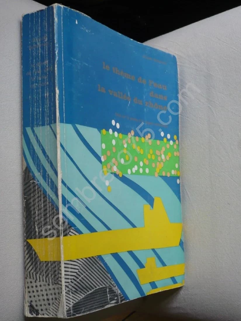 Le Thème de l'Eau dans la Vallée du Rhône. Essai sur la Genèse d'un Espace Hydraulique - Image 2