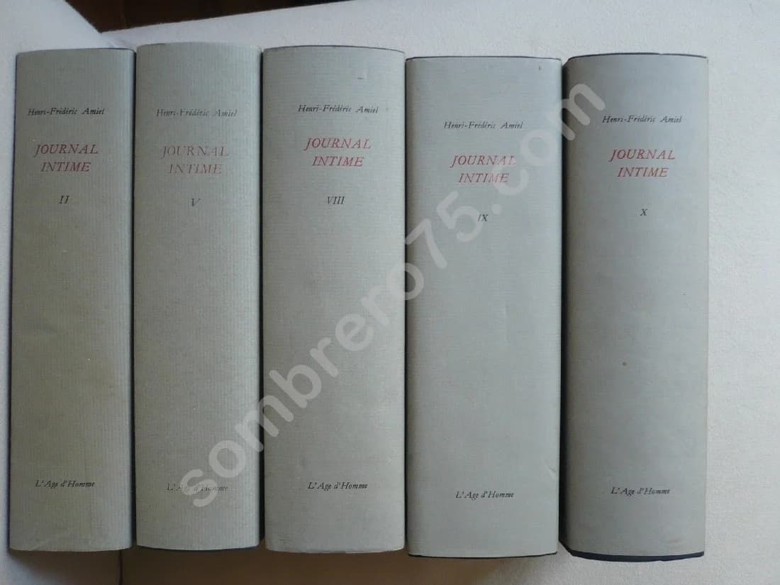 Journal Intime. 10 Volumes : 1 à 10. Henri AMIEL