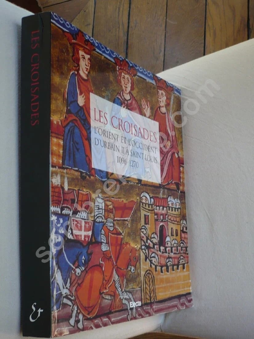 Les Croisades. L'Orient et l'Occident d'Urbain II à Saint Louis. Monique Rey Delque - Image 2