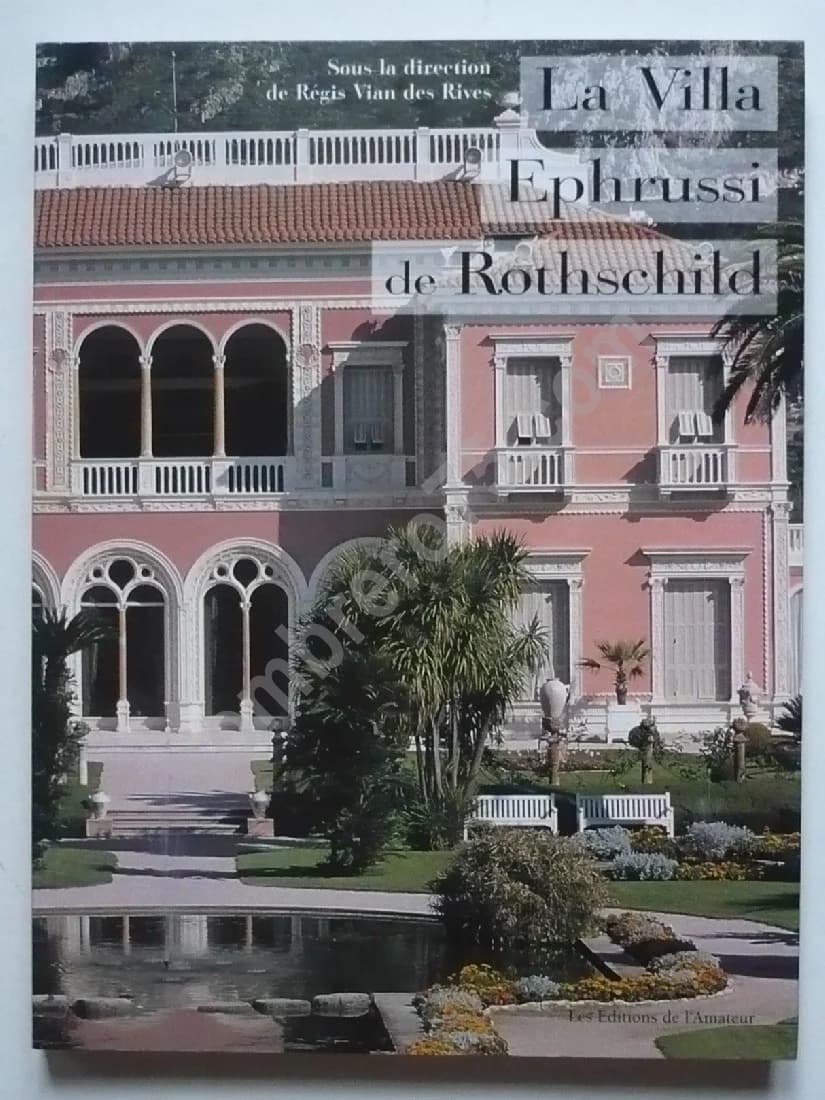 La Villa Ephrussi de Rothschild. Jean Pierre Demoly