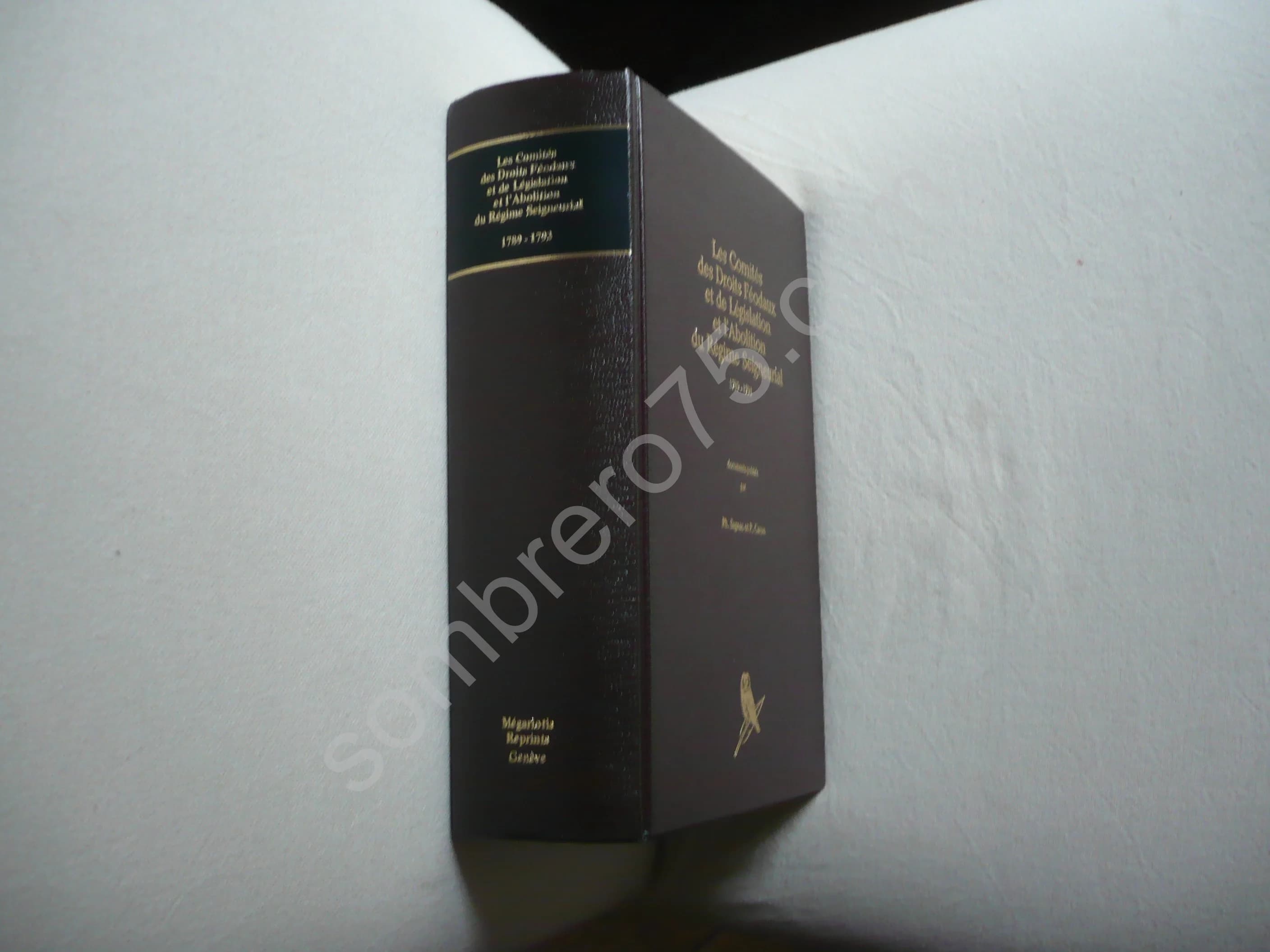 Les Comités des Droits Féodaux et de Législation et l'Abolition du Régime Seigneurial 1789 - 1793. P. Caron - Image 2