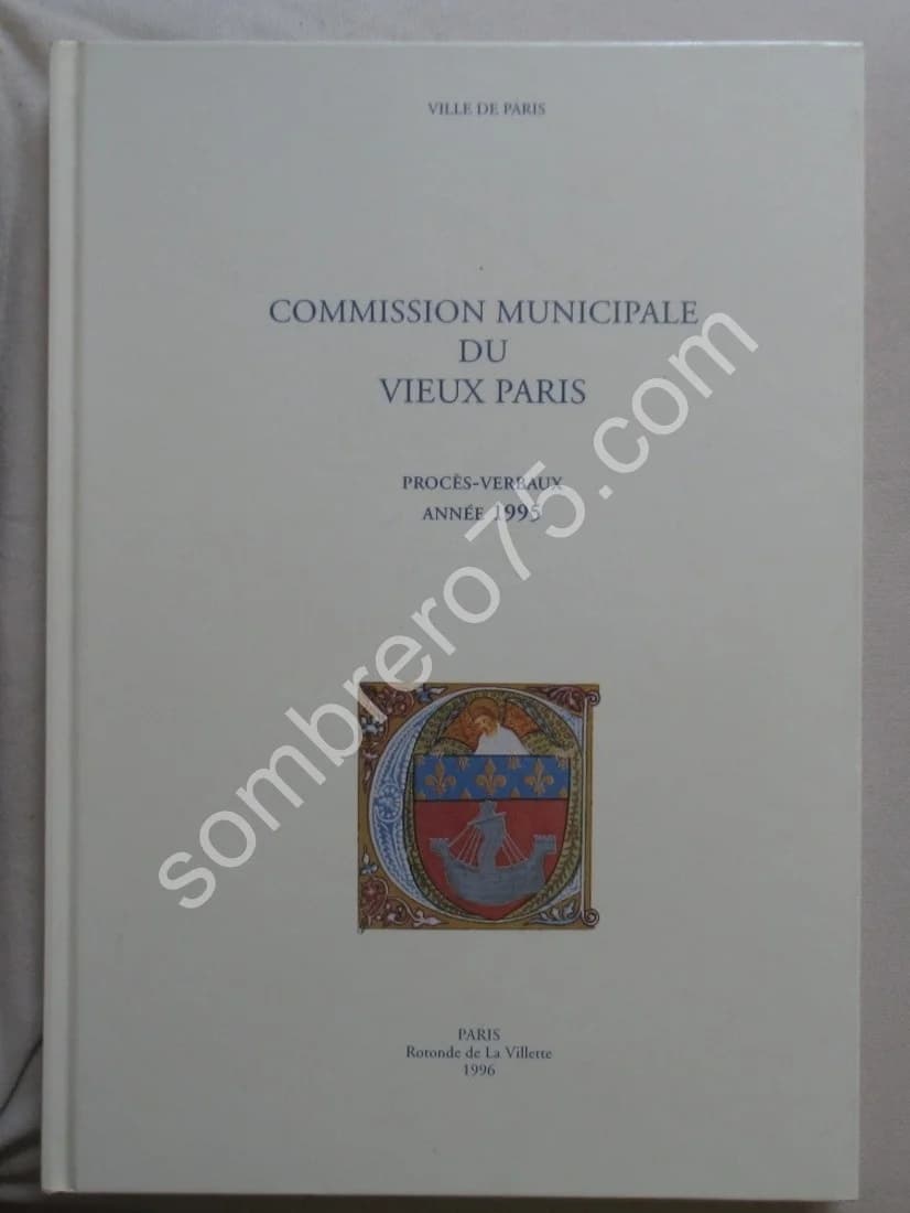 Commission Municipale du Vieux Paris - Procès Verbaux Année 1995