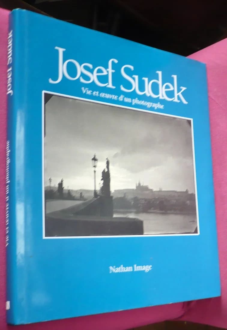 Joseph Sudek Vie et Oeuvre d'un Photographe