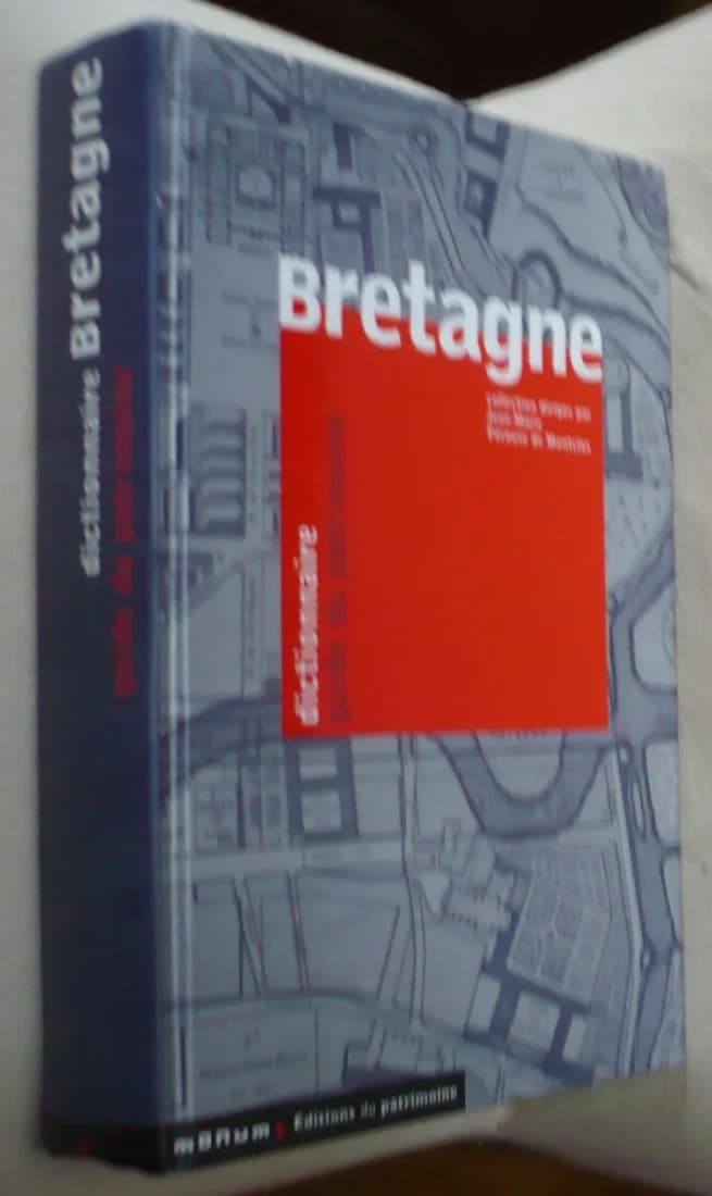 Bretagne : Dictionnaire Guide du Patrimoine