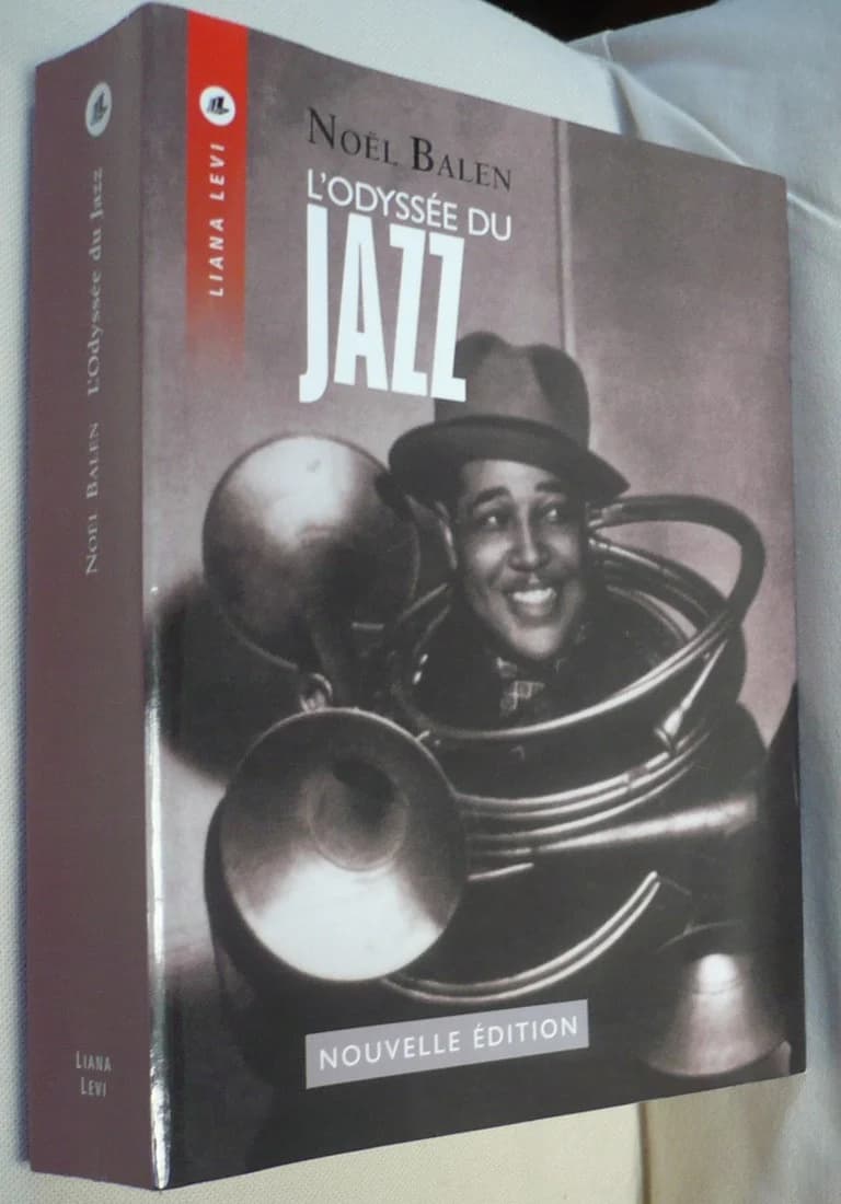 L'Odyssée du Jazz. Noël Balen