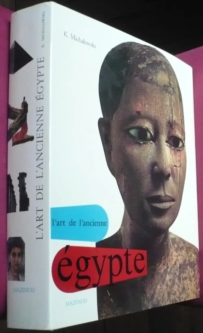 L'Art de l'Ancienne Egypte. K Michalowski