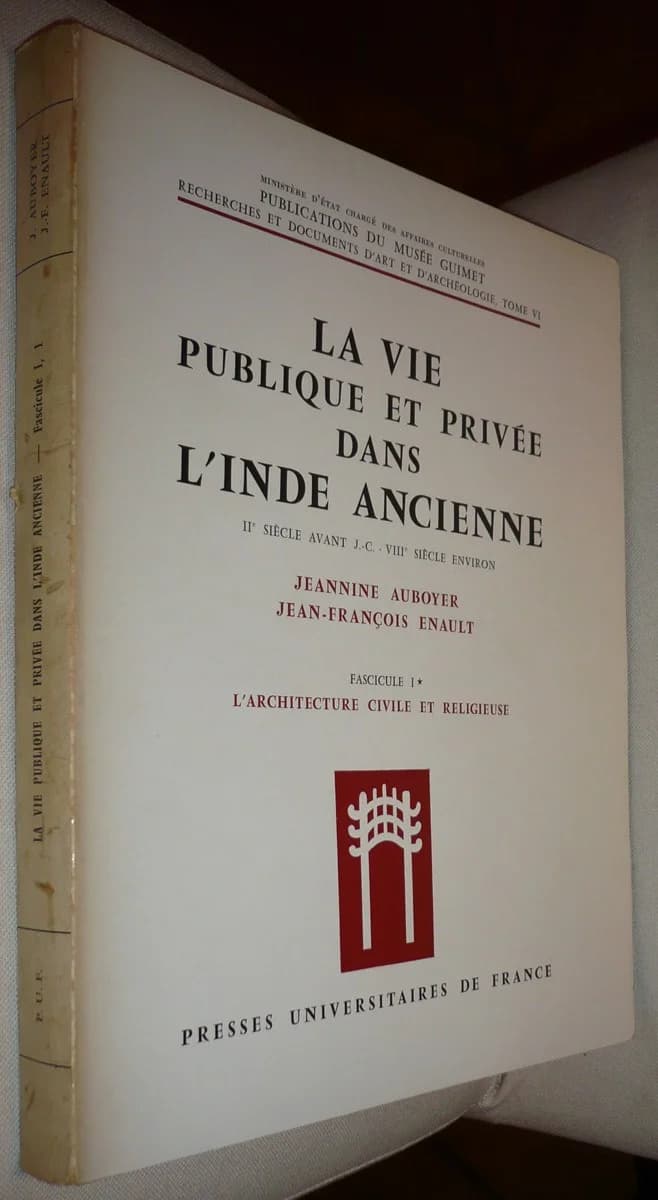 La Vie Publique et Privée dans l'Inde Ancienne. Fascicule 1 : L'architecture Civile et Religieuse