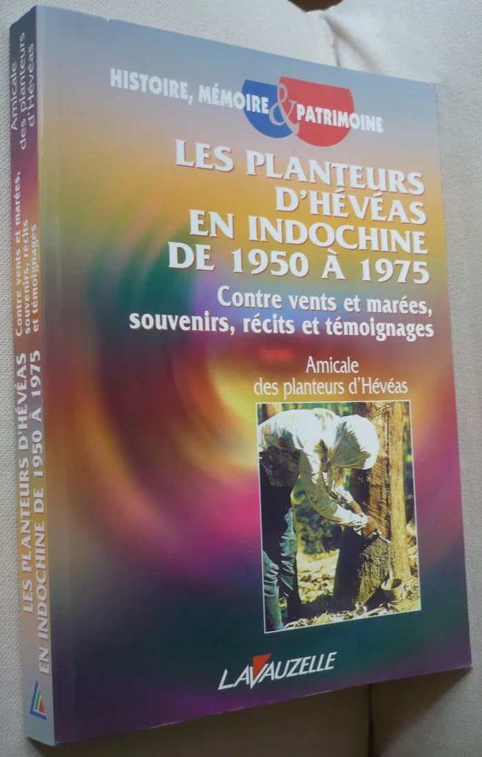 Les Planteurs d'Heveas en Indochine de 1950 à1975 - Image 2