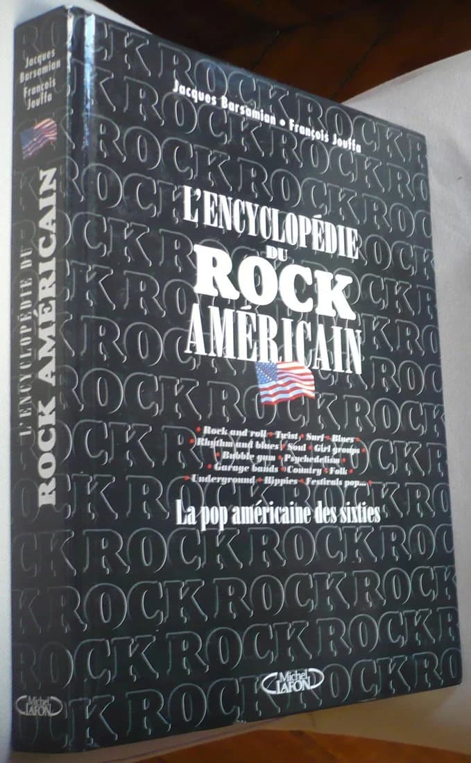L'Encyclopédie du Rock Américain. Jacques Barsamian et Alain Jouffa