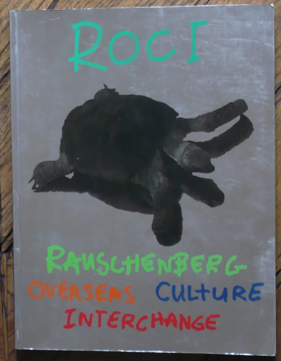 Rauschenberg. Overseas Culture Interchange