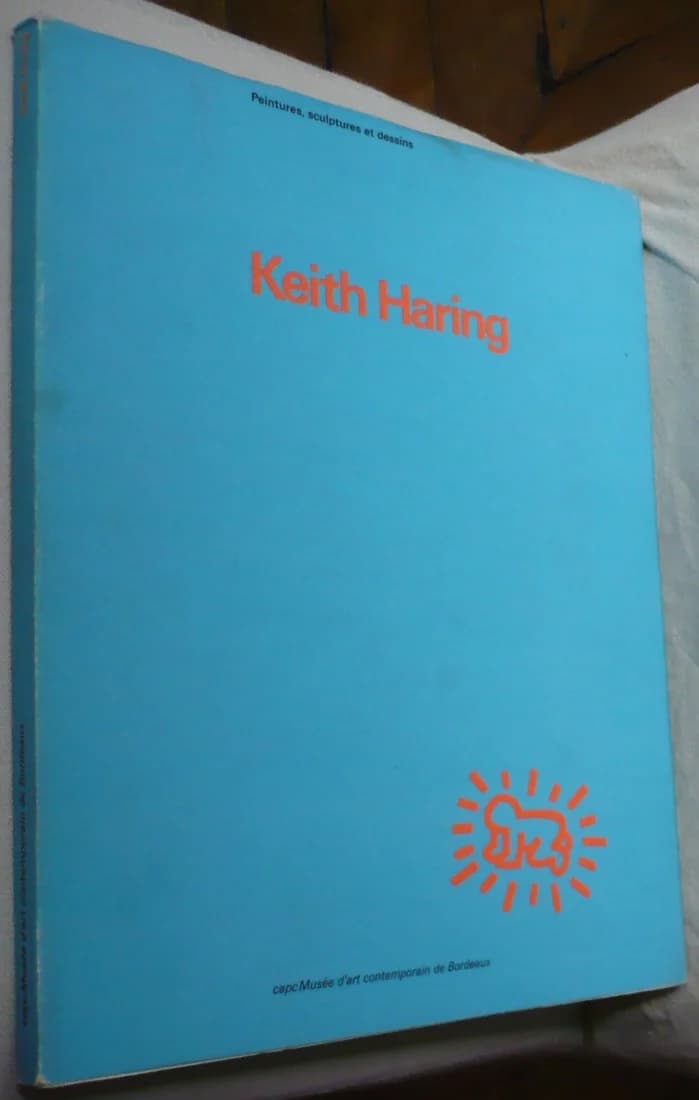 Keith Haring. Peintures Sculptures et Dessins. C.A.P.C. 1985