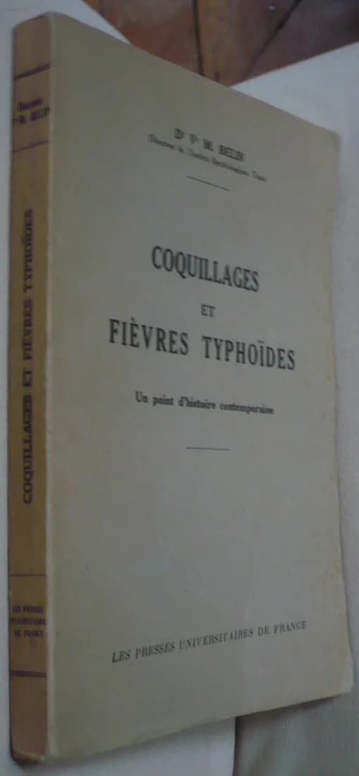 Coquillages et Fièvres Typhoïdes. Un point d'histoire contemporaine. Belin