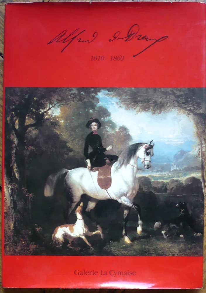 Alfred de Dreux : du 20 Septembre au 29 Octobre 1988, Galerie La Cymaise