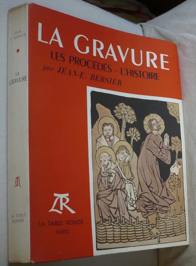 La Gravure - Les Procédés - L'Histoire. Jean BERSIER