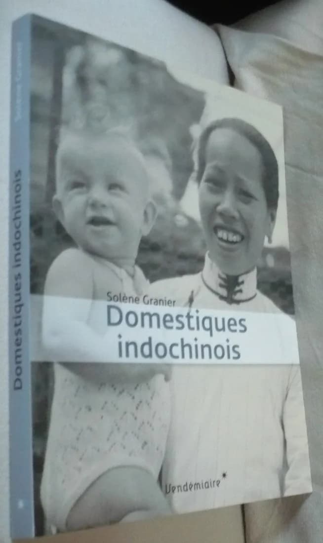 Domestiques Indochinois. Solène Granier