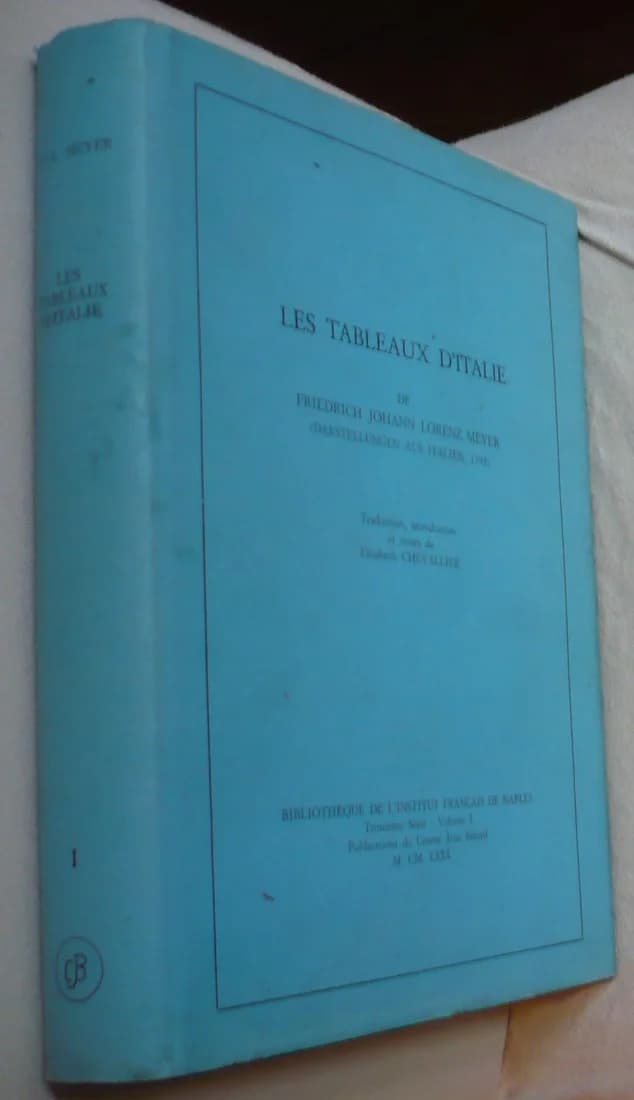Les Tableaux d'Italie. Mémoires et Documents sur l'Italie Méridionale, N° 1, Bibliothèque de l'Institut Français de Naples, 3e S
