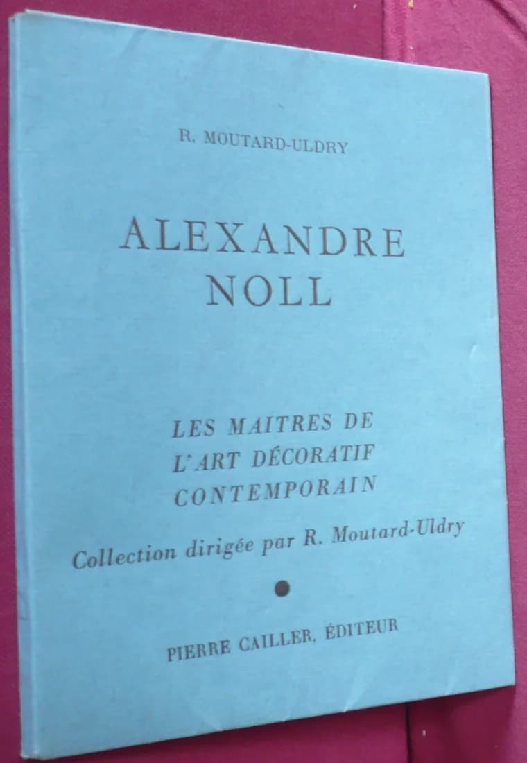 Alexandre Noll. Les Maitres de l'Art Décoratif Contemporain. R. Moutard Uldry - Image 2