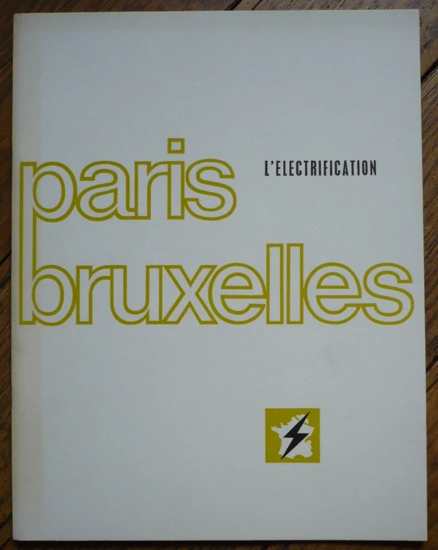 L'Electrification Paris Bruxelles. 1964