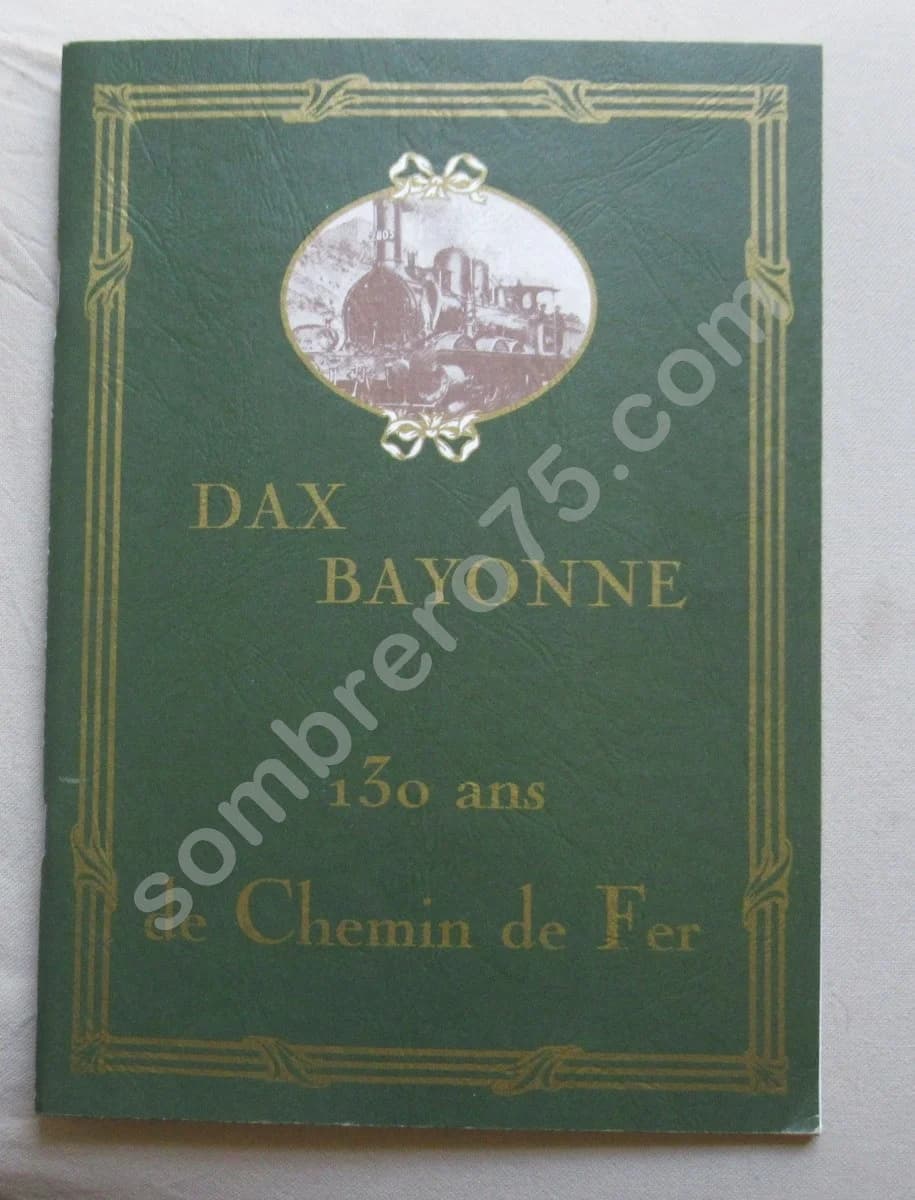 Dax Bayonne 130 ans de Chemin de Fer. Ch G VAILLANT - J VERGES - Image 4