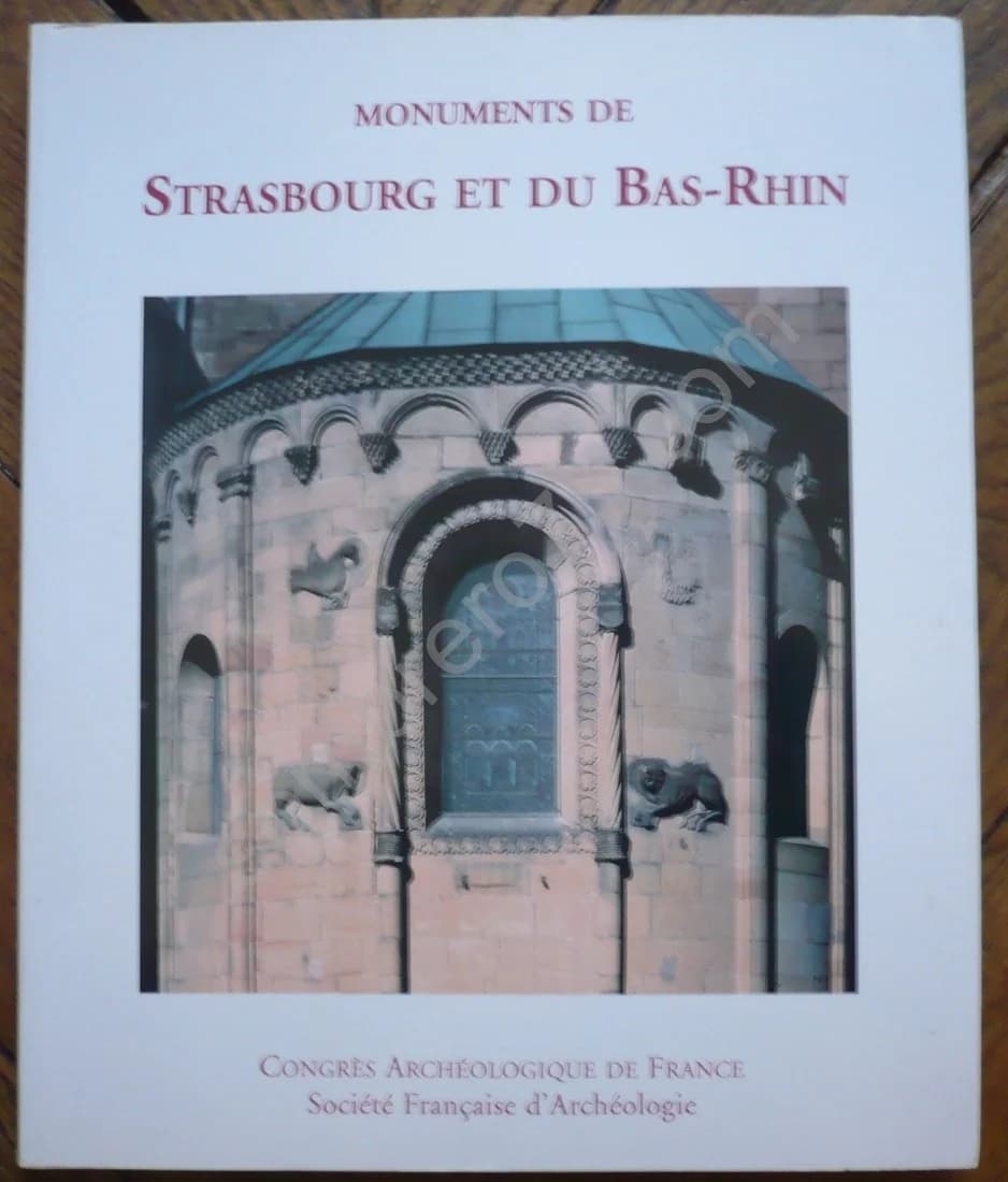Monuments de Strasbourg et du Bas Rhin. Congrès d'Archéologie