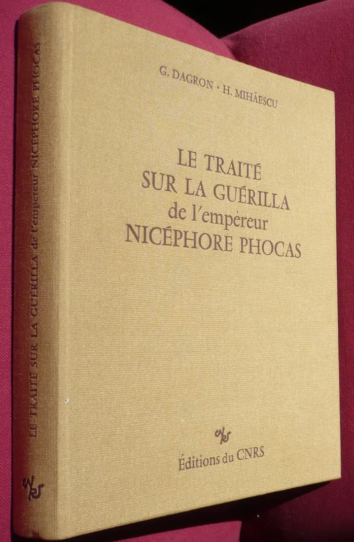 Le Traité sur la Guerilla de l'Empereur Nicephore Phocas