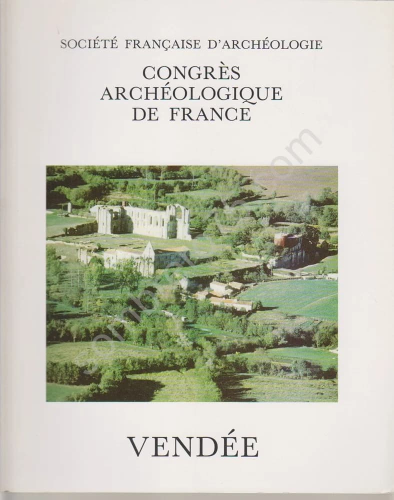 Vendée. Congrès Archéologique de France 1993