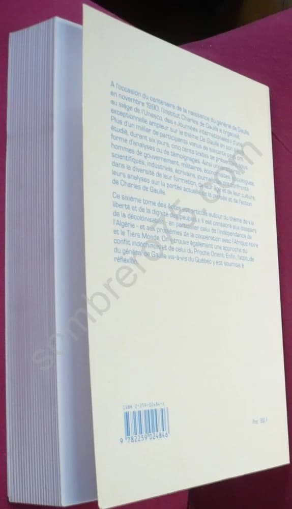 De Gaulle en son siècle : 6 /Liberté et Dignité des Peuples / Actes des Journées Internationales tenues à l'Unesco - Image 3