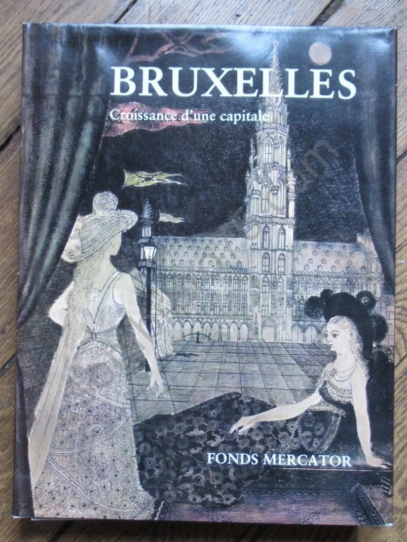 Bruxelles - Croissance d'une Capitale
