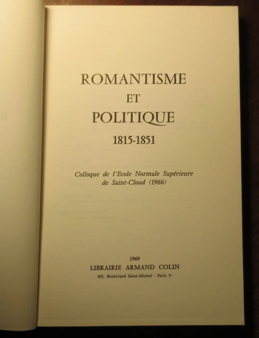 Romantisme et Politique 1815 - 1851. Colloque Ecole Normale Supérieure Saint Cloud - Image 3