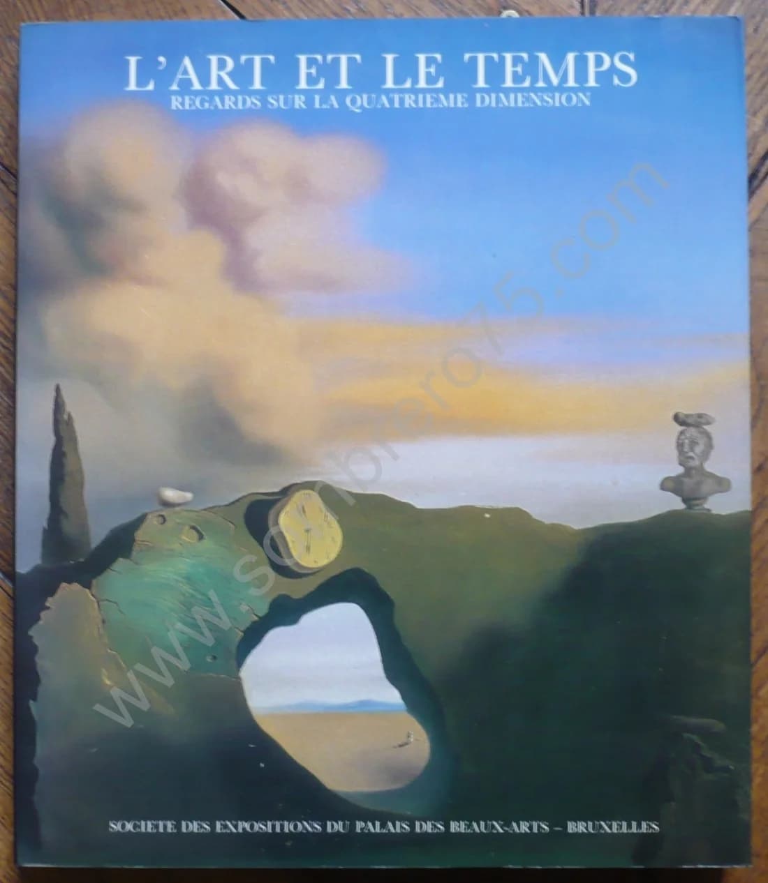 L'Art et le Temps Regards sur la Quatrième Dimension. Exposition Bruxelles 1984