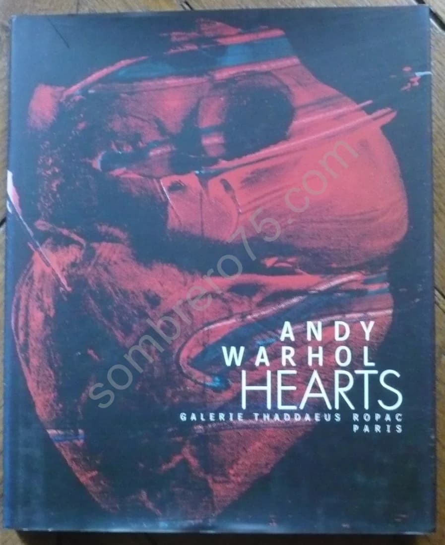 Andy Warhol Hearts. Galerie Thaddaeus Ropac