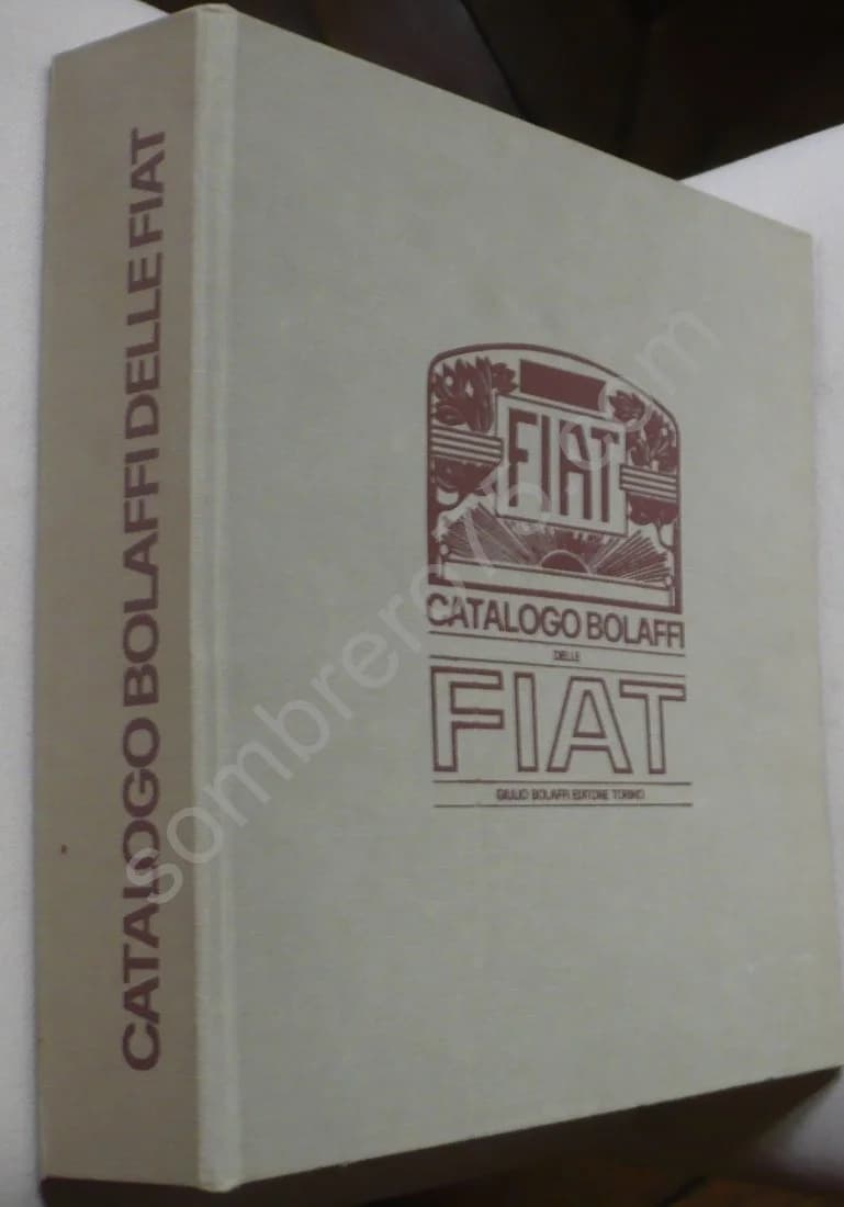 Catalogo Bolaffi delle Fiat 1899 - 1970. Angelo Tito Anselmi - Image 2