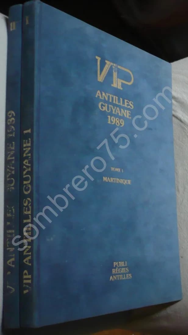 Vip Antilles Guyane 1989. Tome 1 : Martinique. Tome 2 : Guadeloupe, Les Saintes, Marie Galante, St Barthélémy, St Martin, Guyane - Image 2
