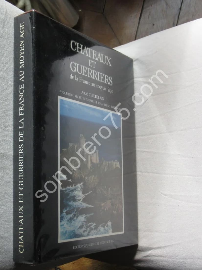 Châteaux et Guerriers de la France au Moyen Age. Evolution Architecturale et Essai d'une Typologie. Tome 2 - Image 4