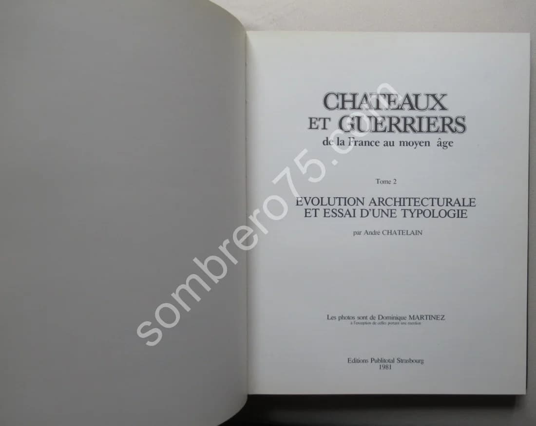Châteaux et Guerriers de la France au Moyen Age. Evolution Architecturale et Essai d'une Typologie. Tome 2 - Image 5