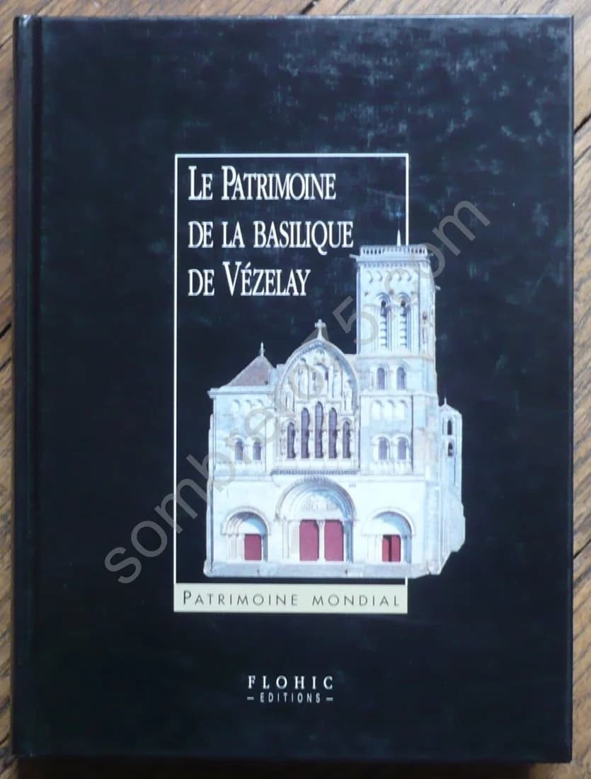 Le Patrimoine de la Basilique de Vézelay